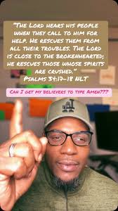 When life feels heavy, remember this: The Lord is near to the brokenhearted  and rescues those crushed in spirit. 🙏🏽😇 Trust in His promises!  #Psalms34 #FaithJourney #GodIsNear #godisgood #message ...
