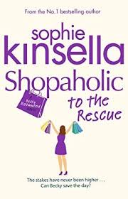 Ebook Shopaholic To The Rescue Shopaholic Book 8 Shopaholic Series Sophie Kinsella Books Shopaholic