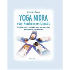 Yoga Nidra Voor Kinderen En Tieners In 2020 Yoga Nidra Voor Kinderen Tieners