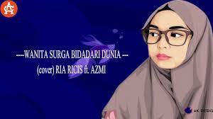 Download lagu mp3 & video: Wanita Surga Bidadari Dunia Cover Ria Ricis Ft Azmi Lyrics Youtube
