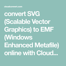 Convert Svg Scalable Vector Graphics To Emf Windows Enhanced Metafile Online With Cloudconvert Free Fast No Registration Re Presentation Format Emf Svg
