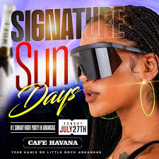 Signature SUNDAYS Arkansas's #1 Sunday Night Party goes down each and Every  Sunday Night at Cafe Havana!, 8pm-2am, FREE food Buffet, Drink Specials ,  CIGARS AND More , The Ultimate Sunday Night Party ...