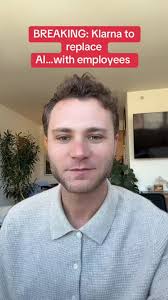 BREAKING: Klarna to replace AI…with employees