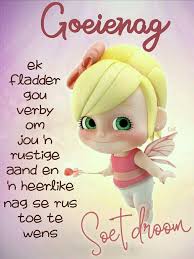 Pin By Zeta Sue Tiley On 1a Boodskapies Goeie Nag 1 Good Night Wishes Goeie Nag Good Night Quotes