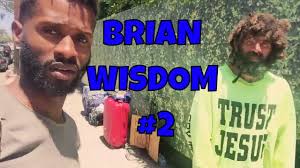 Brian wisdom #2
