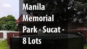The place is truly a place to commemorate a departed loved one. 8 Lots Manila Memorial Park Lot Only For Sale Located Sucat Paranaque Lot April 2021 In Paranaque Metro Manila For Sale