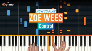 Please write comments if you find anything incorrect, or you want to share more information about the song above. How To Play Control By Zoe Wees Hdpiano Part 1 Piano Tutorial Youtube