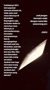 Ingatingat Namannya Lupakan Indah Tidak Harus Juga Masa Lalu Yang Ada Dan Dinamannya Juga Masa Lalu Kata Kata Indah Kutipan Buku Kutipan Terbaik