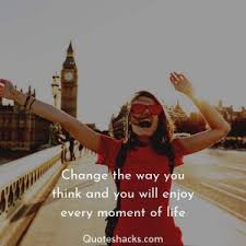 Slow down and enjoy the moment you're in and live your life to the fullest.. 55 Positive And Inspirational Quotes About Enjoying Life Quotes Hacks