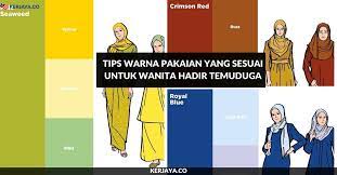 Untuk bukan muslim, berpakaian sopan dan tidak menjolok mata. Tips Warna Pakaian Yang Sesuai Untuk Wanita Hadir Temuduga