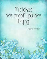 Mistakes Are Proof Dieter F Uchtdorf 8 X 10 Art Print