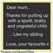 Queens Of Sass Mobile Uploads Sibling Quotes Love You Mum Jokes Quotes
