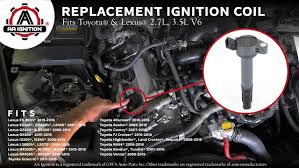 You can get the best discount of up to 50% off. Ignition Coil Replaces 90919 A2007 Fits Toyota And Lexus 2 7l 3 5l V6 Ignition Coil Pack Fits Lexus Camry V6 Avalon Sienna Rav4 And More Amazon Sg Automotive