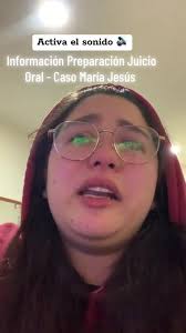 Caso María Jesús y la Justicia: Información Preparación Juicio Oral