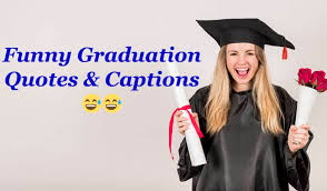 Funny Graduation Quotes College Archives Trendy Planet