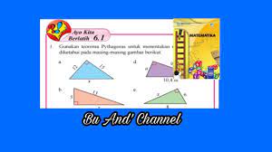 Check spelling or type a new query. Ayo Kita Berlatih 6 1 No 1 5 Matematika Kelas 8 Semester 2 Bab 6 Teorema Pythagoras Hal 11 13 Youtube