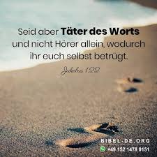 Bibelspruche Jakobus 1 22 Bibel Fakten Bibel Zitate Bibel