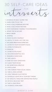 30 Self Care Tips For Introverts And Why It S Important Mindaya In 2020 Best Self Self Care Activities Self Care