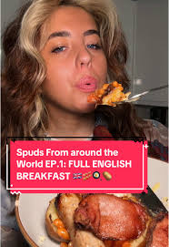 Exploring Spuds: Full English Breakfast Delights