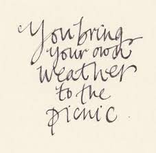 Picnic quotes are a means to make the most of a beautiful day outside. Pin By Maya On True Picnic Quotes Inspirational Words Cool Words