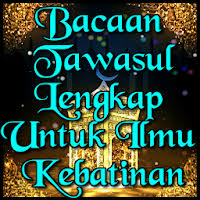 Check spelling or type a new query. Download Bacaan Tawasul Lengkap Untuk Ilmu Kebatinan Free For Android Bacaan Tawasul Lengkap Untuk Ilmu Kebatinan Apk Download Steprimo Com