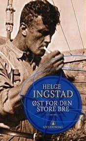 I 1926 solgte ingstad sin sakførerforretning og. Ost For Den Store Bre By Helge Ingstad