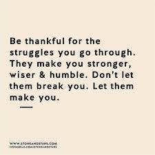 To be thankful for my family and friends. Best 19 Thankful Quotes So Life Quotes Thankful Quotes Struggle Quotes Thankful Quotes Life