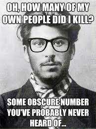 Hipster Stalin Meme Memes Think Positive Thoughts Real Facts