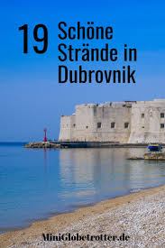 19 Dubrovnik Strande Zum Verlieben Reiseblog Mini Globetrotter Dubrovnik Strand Dubrovnik Kroatien Reisen
