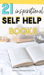 They will help you build a foundation to grow your money and live your best life. 20 Inspirational Self Help Books To Read This Year The Confused Millennial