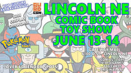 Lincoln Comic & Toy Show at Gateway Mall
