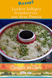 Rezept Fur Die Campingkuche Gemusereis Aus Dem Omnia Rezepte Gemusereis Lebensmittel Essen