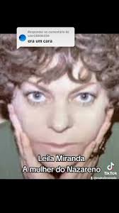 Leila Miranda, a eterna mulher do Nazareno