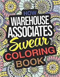Amazon Com How Warehouse Associates Swear Coloring Book A Funny Adult Coloring Book Thank You Gift For Warehouse Associates 9798657444582 Holly Ross Books Buildings and other coloring book.