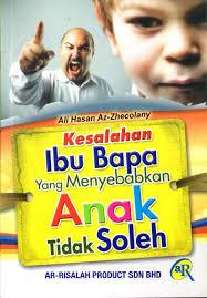 Sebagai ibu bapa kita seharusnya mengambil peluang ini. Kesalahan Ibu Bapa Yang Menyebabkan Anak Tidak Soleh Al Hidayah