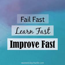 Quote Fail Fast Learn Fast Improve Fast Spotify Engineering Culture Moments By Charlie Learn Faster Fast Quotes Failure Quotes