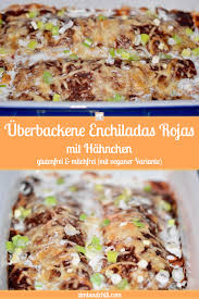 Uberbackene Enchiladas Rojas Mit Hahnchen Zimt Chili Enchiladas Rezept Enchiladas Uberbacken