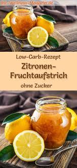 Low Carb Rezept Fur Zitronen Marmelade Ohne Zucker Kohlenhydratarmer Fruchtaufstrich Gesund Kalorienreduziert Zu Zitronen Marmelade Rezepte Zitrone Gesund