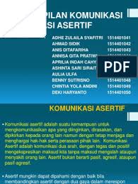 Students must be forced to comply with rules. Asertif Bermaksud