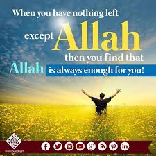 When You Have Nothing Left Except Allah Then You Find That Allah Is Always Enough For You Islamiconlineunivers Islamic Online University Islam Islam Quran