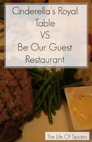 Cinderella S Royal Table Vs Be Our Guest Restaurant The Life Of Spicers Cinderella Royal Table Royal Table Disney Restaurants