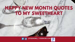 Sep 14, 2018 · the beginning of a new month is another chance given to us in order to revive the state of happiness between you and your family, friends, and loved ones. 200 Happy New Month Sms Messages Quotes To My Love 2021