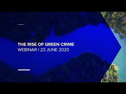 The Rise Of Green Crime The Growing Threat Refinitiv Perspectives