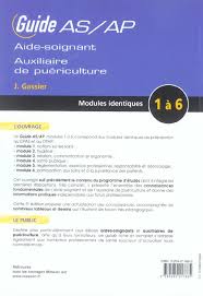 Former des femmes et des hommes qui ont choisi dexercer le les diffrents types de handicap ; Guide As Ap De L Aide Soignant Et De L Auxiliaire De Puericulture Modules Identiques 1 A 6 5e Edition Jacqueline Gassier Elsevier Masson Grand Format Le Hall Du Livre Nancy