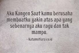Dengan kata lain, jika ingatan anda akan masa bayi ini kabur, maka salahkanlah orang tua. Kata Kata Kangen Yang Romantis Buat Pacar Sahabat Dan Ortu