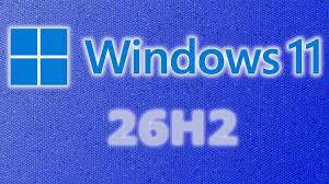 26h2 windows 11