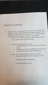 The reflection paper format can be anything you like, but we suggest you use the five paragraph essay structure. Solved Reflection Paper Instructions Reflection Paper Th Chegg Com