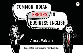 Common Indian Errors In Business English By Amal Fabian Https Www Amazon In Dp 9388497678 Ref Cm Sw R Pi Dp U X Gl8qdbamytm0 English Book Business Book Cover