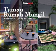 Akan tetapi, keberadaan taman pun akan cukup baik jika dilihat dari segi kesehatan. Jual Buku Taman Rumah Mungil Memikat Di Lahan Terbatas Oleh G Sujayanto Gramedia Digital Indonesia