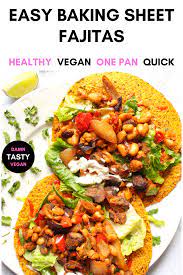 Quick And Easy Vegan Baking Sheet Fajitas Recipe Easy Vegan Recipes Vegan Recipes Easy